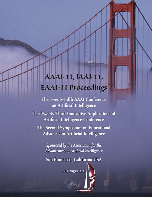 					View Vol. 25 No. 1 (2011): Twenty-Fifth AAAI Conference on Artificial Intelligence
				