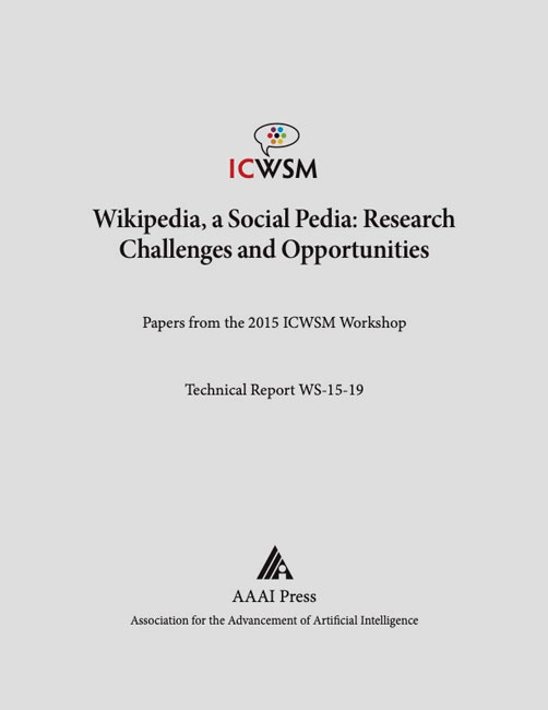 					View Vol. 9 No. 5 (2015): ICWSM Workshop Technical Report WS-15-19 (Wikipedia, a Social Pedia: Research Challenges and Opportunities)
				