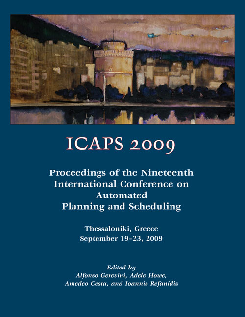 					View Vol. 19 (2009): Nineteenth International Conference on Automated Planning and Scheduling
				