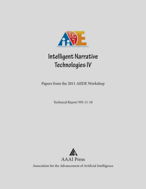 					View Vol. 7 No. 2 (2011): AIIDE Workshop Technical Report WS-11-18 (Intelligent Narrative Technologies)
				