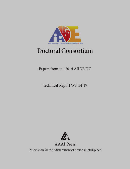 					View Vol. 10 No. 6 (2014): AIIDE Workshop Technical Report WS-14-19 (Doctoral Consortium)
				