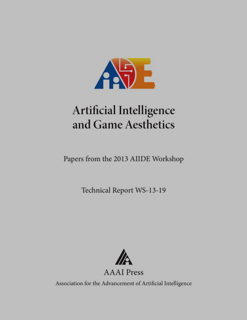 					View Vol. 9 No. 2 (2013): AIIDE Workshop Technical Report WS-13-19 (Artificial Intelligence and Game Aesthetics)
				