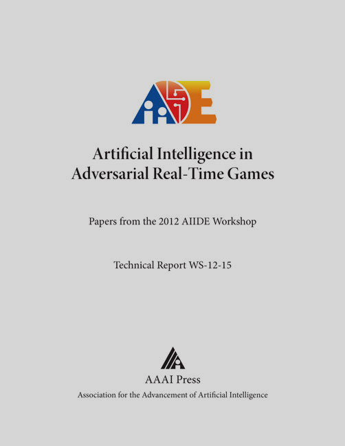 					View Vol. 8 No. 3 (2012): AIIDE Workshop Technical Report WS-12-15 (Artificial Intelligence in Adversarial Real-Time Games)
				