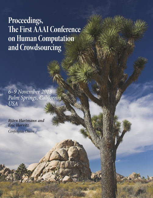 					View Vol. 1 (2013): First AAAI Conference on Human Computation and Crowdsourcing
				